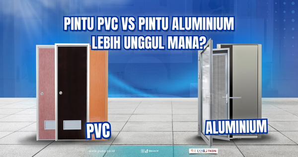 Pintu PVC vs Pintu Aluminium, Lebih Unggul Mana?<